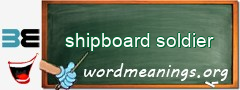 WordMeaning blackboard for shipboard soldier